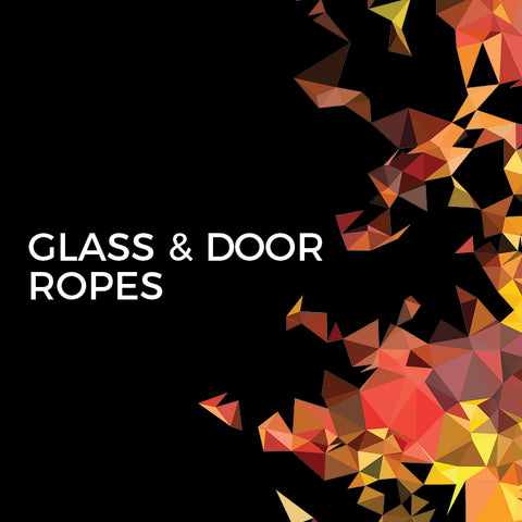 Glass & Door Ropes